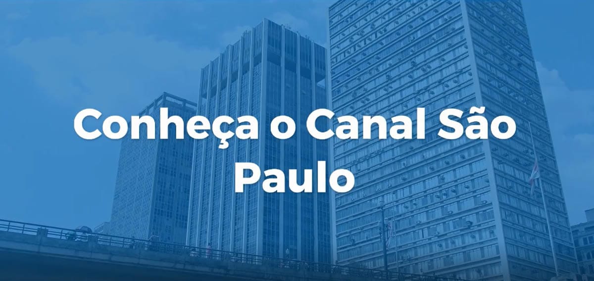 Conheça o Canal São Paulo