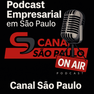 Podcast Empresarial São Paulo | Canal São Paulo
